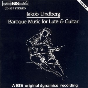 Lindberg, Jakob: Baroque Music for Lute and Guitar
