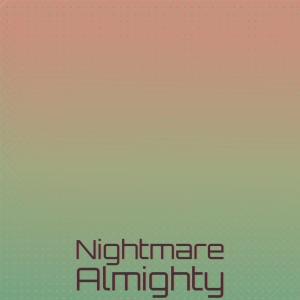 Various Artists的專輯Nightmare Almighty