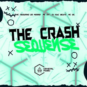 DJ ISAC BEATS的专辑The Crash Sequense (Explicit)