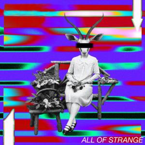 อัลบัม All of Strange (Explicit) ศิลปิน Noelia