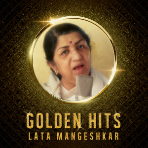 อัลบัม Lata Mangeshkar Golden Hits ศิลปิน Lata Mangeshkar