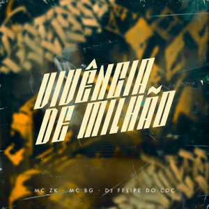Listen to Vivência De Milhão song with lyrics from MC ZK