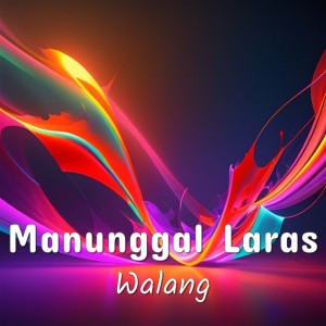 Listen to Walang song with lyrics from Manunggal Laras