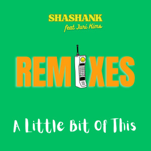 Listen to A Little Bit of This (BLVD808 Remix) song with lyrics from Shashank
