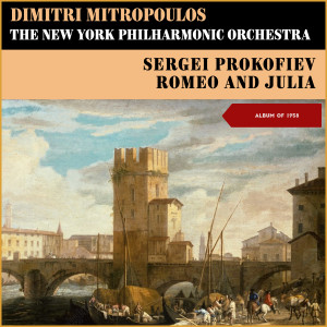 ดาวน์โหลดและฟังเพลง Romeo and Juliet, Ballet, Op. 64: The Montagues and Capulets (Suite 2, No.1) พร้อมเนื้อเพลงจาก Dimitri Mitropoulos