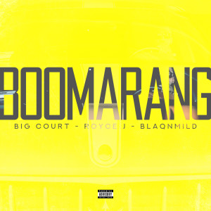 收听BlaqnMild的Boomarang (Explicit)歌词歌曲