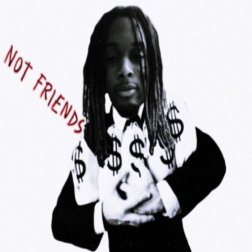 Not friends (Explicit)