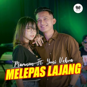 Dengarkan Melepas Lajang lagu dari Mamnun dengan lirik
