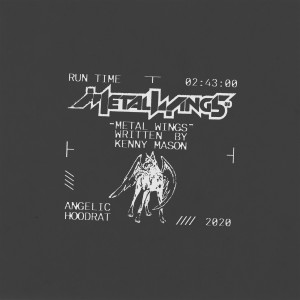 ดาวน์โหลดและฟังเพลง Metal Wings พร้อมเนื้อเพลงจาก Kenny Mason