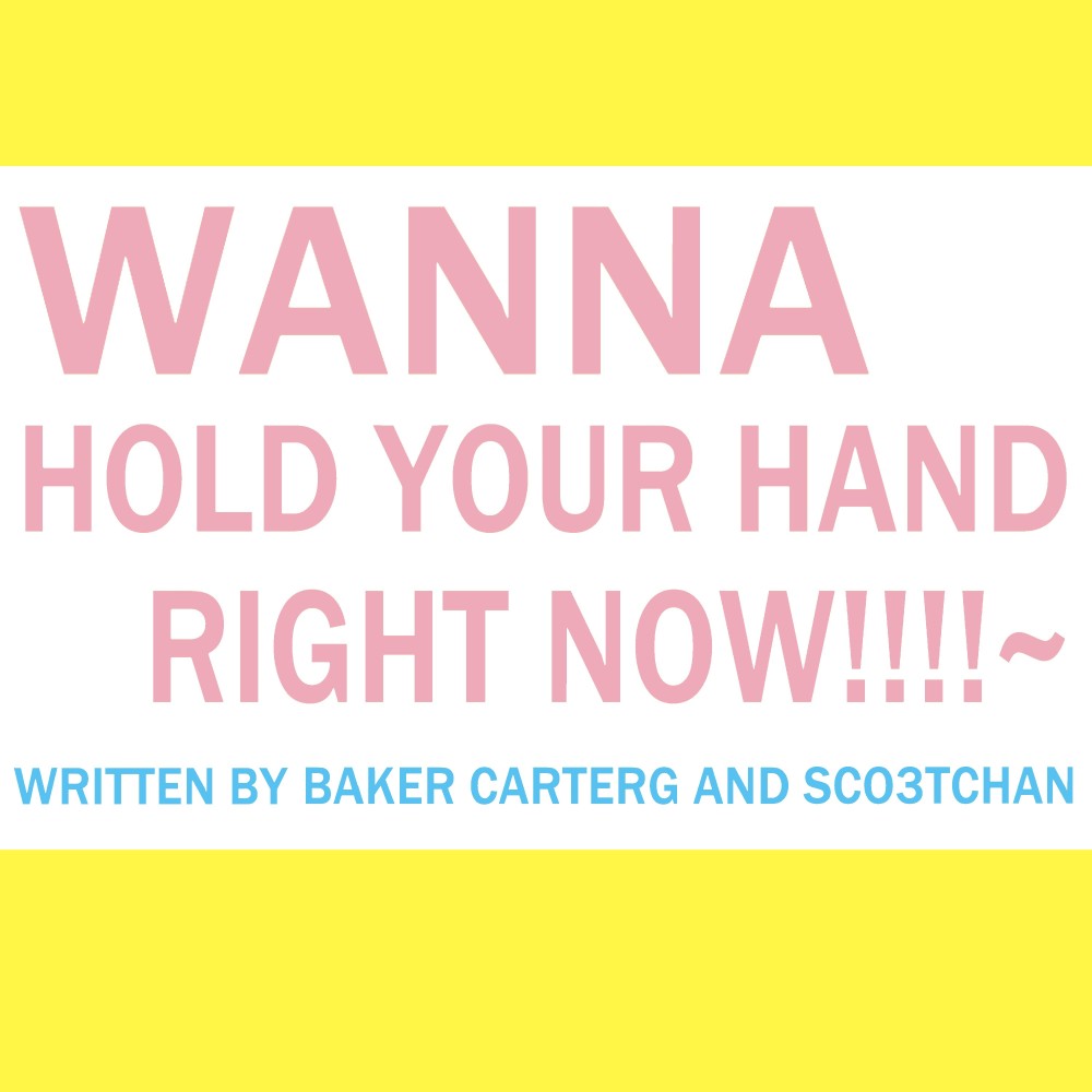 Wanna Hold Your Hand Right Now (Vocal Off)