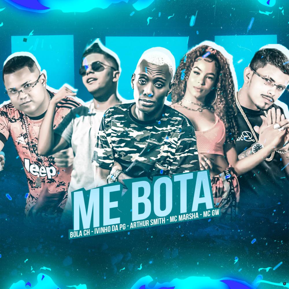 Me Bota (feat. MC Marsha & Mc Gw) (Explicit)