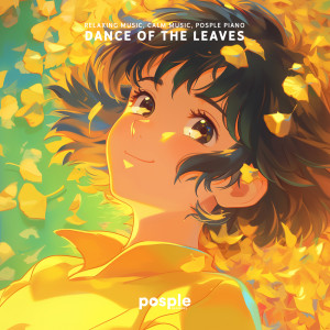 อัลบัม Dance of the Leaves ศิลปิน Relaxing Music