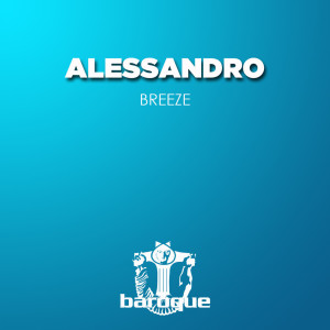 Listen to Breeze song with lyrics from Alessandro