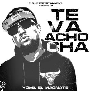 收聽Yomil El Magnate的Te Va Achocha歌詞歌曲