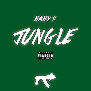 ดาวน์โหลดและฟังเพลง Jungle (Explicit) พร้อมเนื้อเพลงจาก Baby K