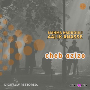 收聽cheb azizo的Li lallah al aadra / لله يا العذرا歌詞歌曲