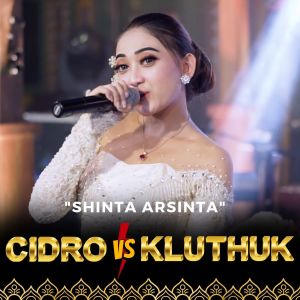 Dengarkan Cidro VS Kluthuk lagu dari Shinta Arsinta dengan lirik