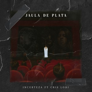 Incerteza的專輯Jaula de Plata