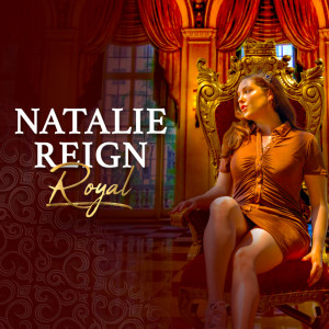 收聽Natalie Reign的Royal歌詞歌曲