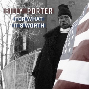 ดาวน์โหลดและฟังเพลง For What It's Worth พร้อมเนื้อเพลงจาก Billy Porter