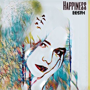 ดาวน์โหลดและฟังเพลง Happiness พร้อมเนื้อเพลงจาก Eesah