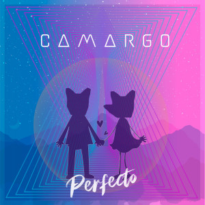 ดาวน์โหลดและฟังเพลง Perfecto พร้อมเนื้อเพลงจาก Camargo