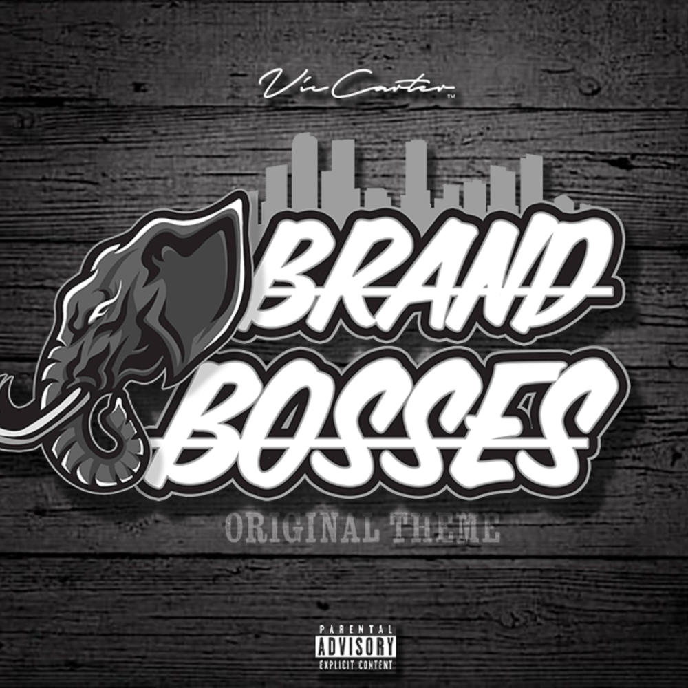 Brand Bosses (Original Theme) (Explicit)