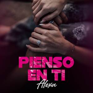 Listen to Pienso en Ti song with lyrics from Alexa