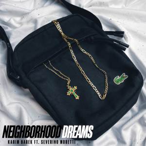 ดาวน์โหลดและฟังเพลง Neighborhood Dreams (Explicit) พร้อมเนื้อเพลงจาก Karim Barek
