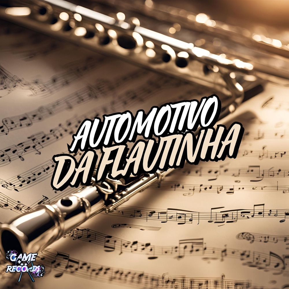 Automotivo da Flautinha (Explicit)