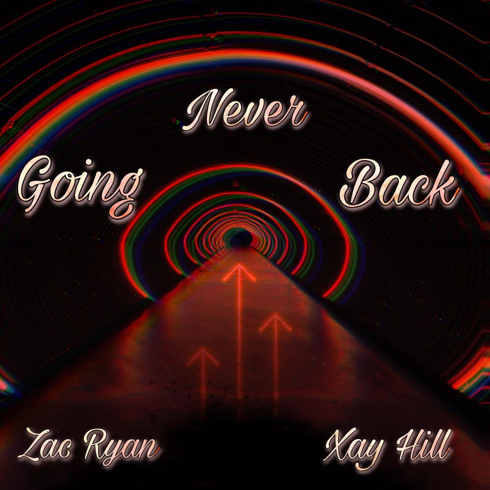Never Going Back (feat. Xay Hill)