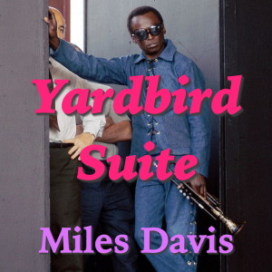 Miles Davis的专辑Yardbird Suite