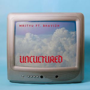 Dengarkan uncultured (Explicit) lagu dari Mrityu dengan lirik