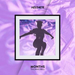 Listen to Months song with lyrics from Thomas Will