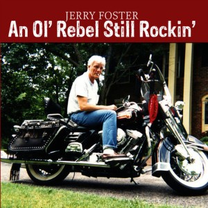 อัลบัม An Ol' Rebel Still Rockin' ศิลปิน Jerry Foster