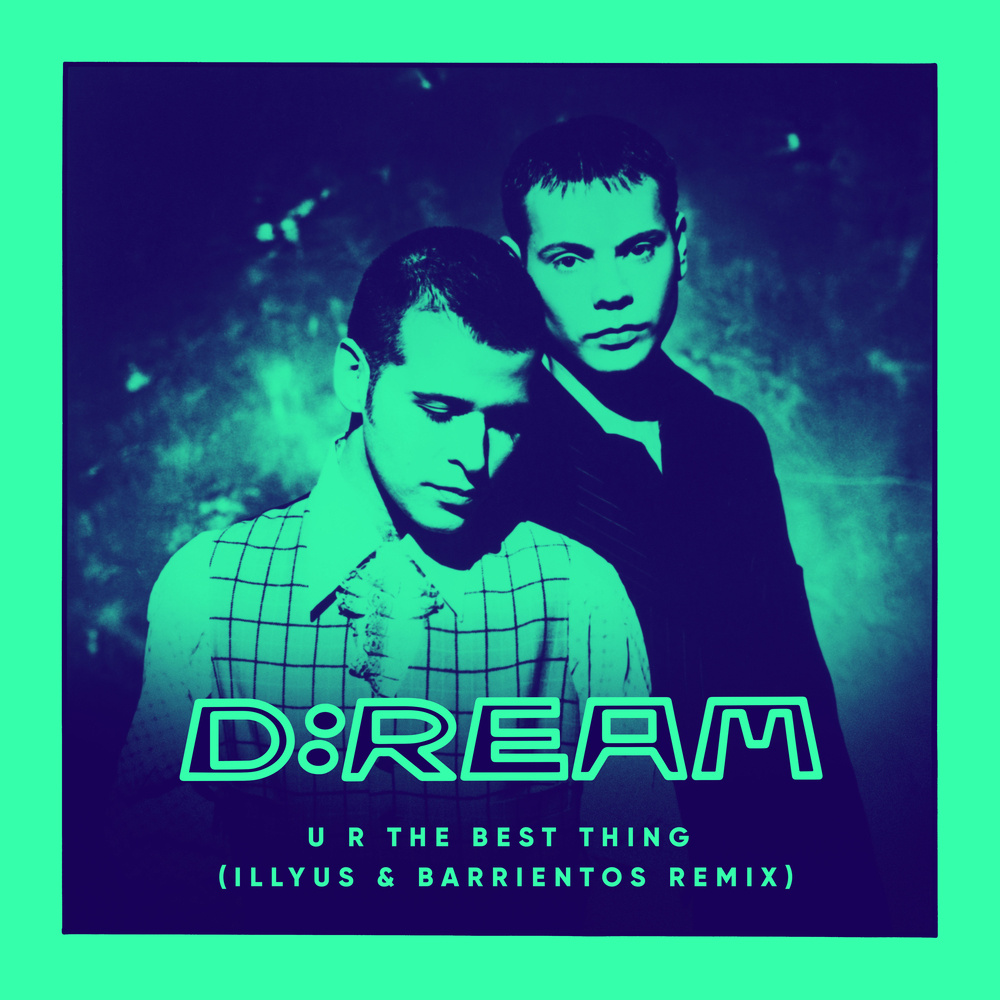 U R The Best Thing (Illyus & Barrientos Extended)