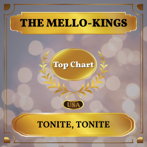 Tonite, Tonite dari The Mello-Kings