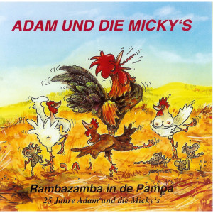 Rambazamba in de Pampa [25 Jahre Adam & die Micky's] dari Adam & Eve