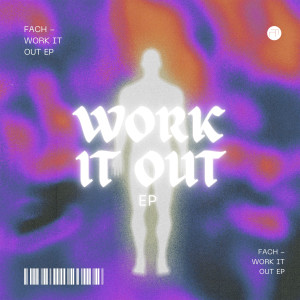 Fach的專輯Work It Out EP
