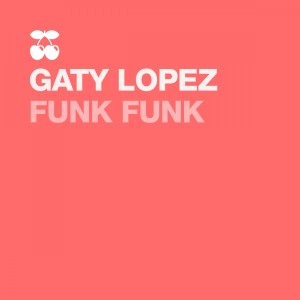 ดาวน์โหลดและฟังเพลง Funk Funk (Challenge Mix) พร้อมเนื้อเพลงจาก Gaty Lopez