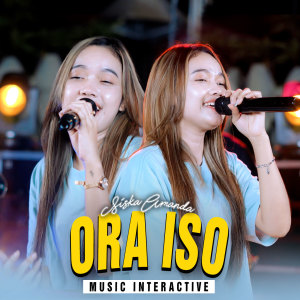 Dengarkan Ora Iso lagu dari Siska Amanda dengan lirik