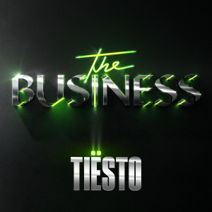 收聽Tiësto的The Business歌詞歌曲
