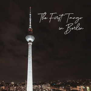 Dengarkan The First Tango in Berlin lagu dari Electro Dub Tango dengan lirik