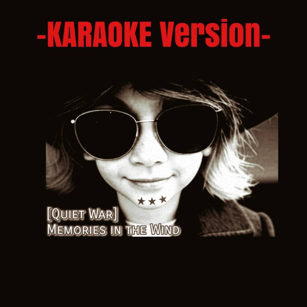 Quiet War ~ Memories In The Wind (Karaoke ver.)