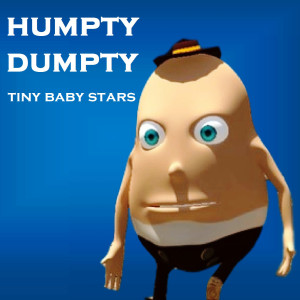 Listen to Humpty Dumpty Nursery Rhymes song with lyrics from Tiny Baby Stars
