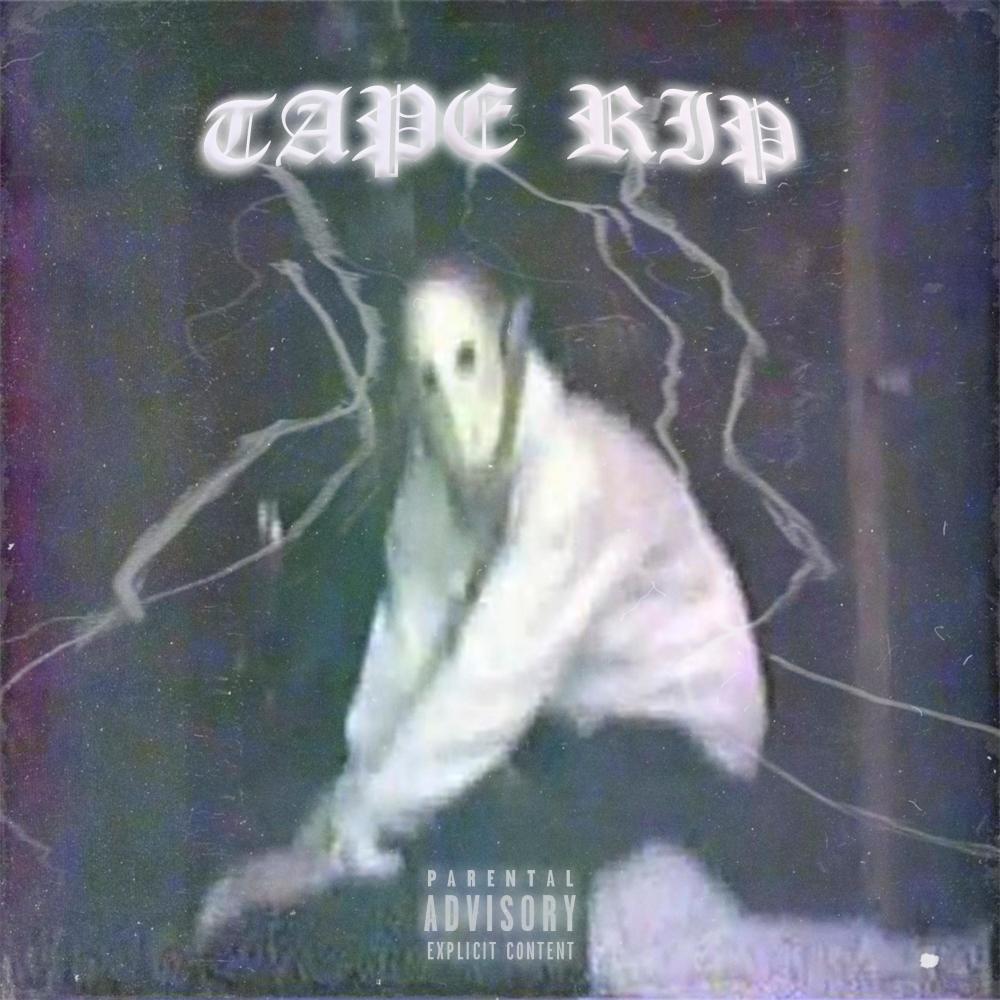 TAPE RIP (Explicit)