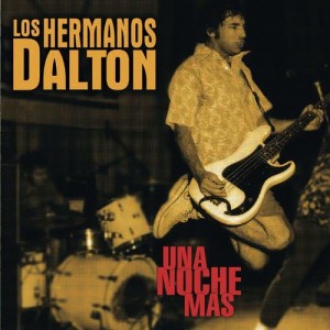 ดาวน์โหลดและฟังเพลง Nada suena igual (Live) พร้อมเนื้อเพลงจาก Los Hermanos Dalton