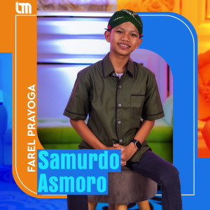 Samudro Asmoro dari Farel Prayoga