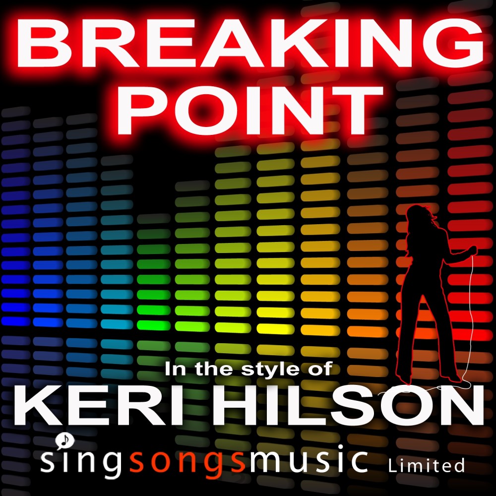 Breaking Point (In the style of Keri Hilson)