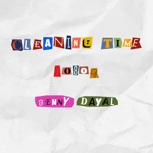 Album Cleaning Time (Explicit) oleh Benny Dayal